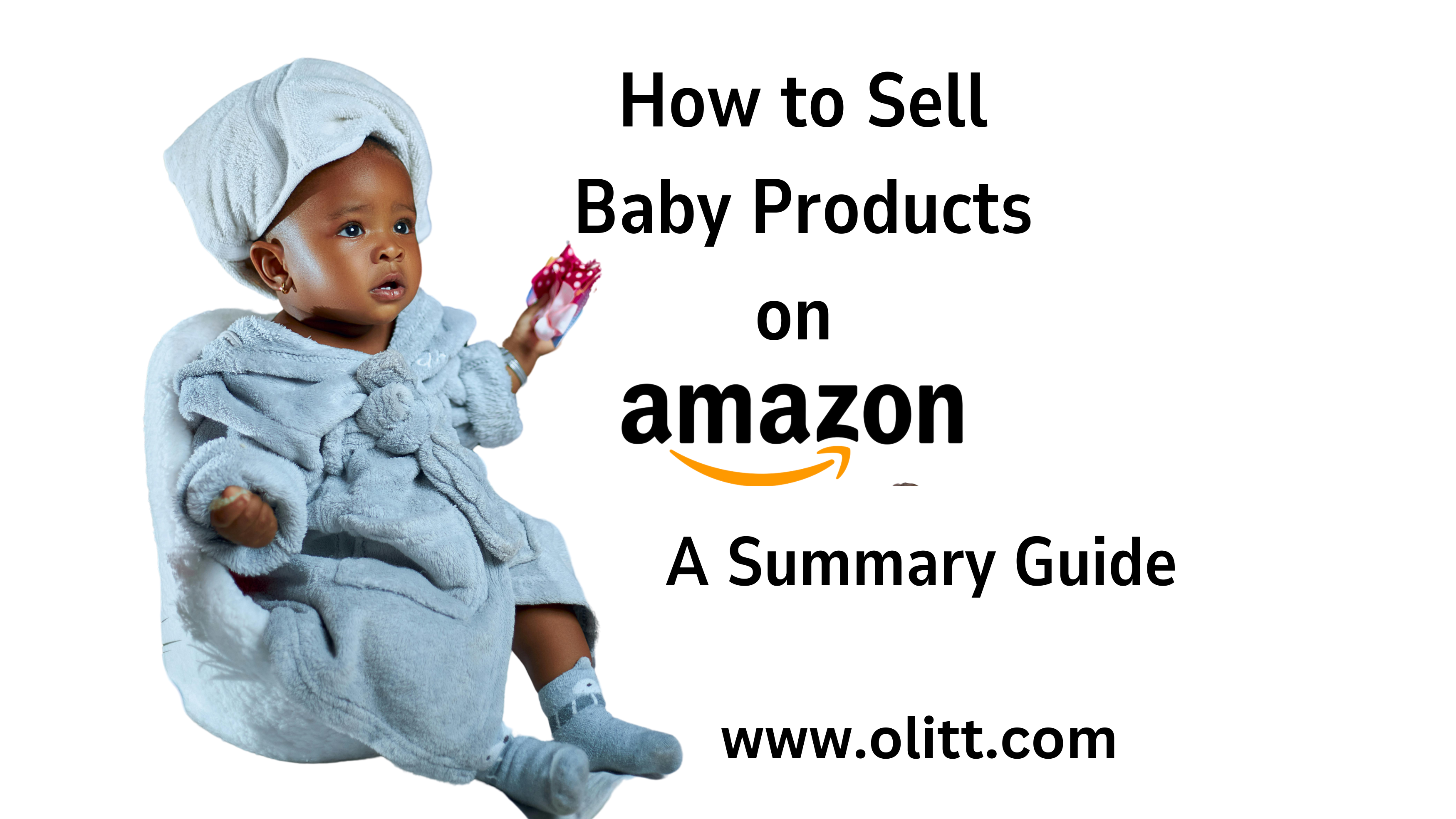 How to Sell Baby Products on Amazon: A Beginner’s Guide