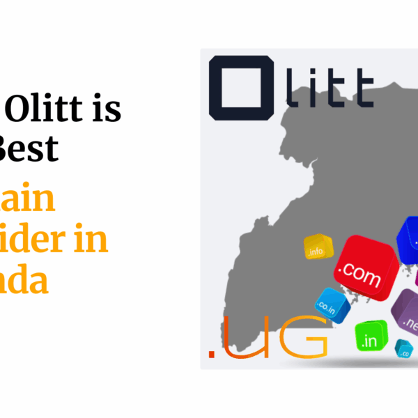 Why Olitt is the Best Domain Provider in Uganda